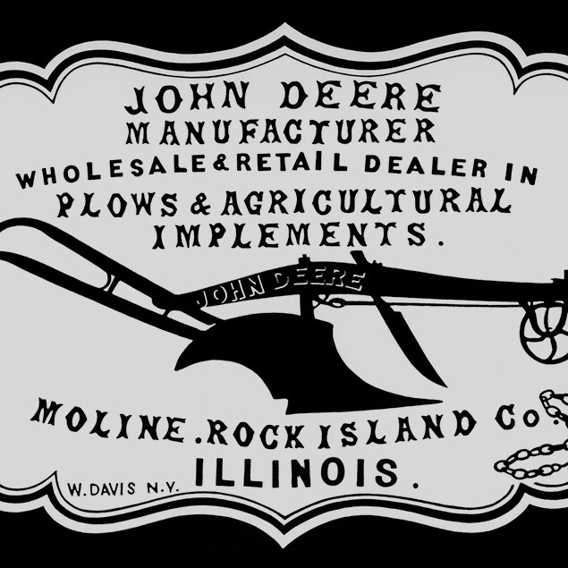Istorijski dilerski plakat iz 1855. u kom se navodi „Velikoprodaja i maloprodaja plugova i poljoprivrednog pribora proizvođača Džona Dira. Molin, okrug Rok Ajlend, Ilinois“
